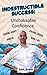 Indestructible Success: Uns...