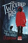 Twicetold Tales by Olivia Snowe