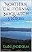 Northern California Sasquatch Stories