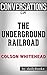The Underground Railroad by Daily Books The Underground Railroad by Daily Books