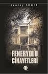 Feneryolu Cinayetleri by Gencoy Sümer