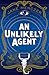 An Unlikely Agent by Jane Menczer An Unlikely Agent by Jane Menczer