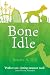 Bone Idle (Francis Oughterard Book 3)