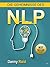 Die Geheimnisse des NLP: Programmiere dein Unterbewusstsein (German Edition)