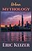 Urban Mythology by Eric Keizer