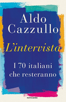 L'intervista. I 70 italiani che resteranno (Hardcover)
