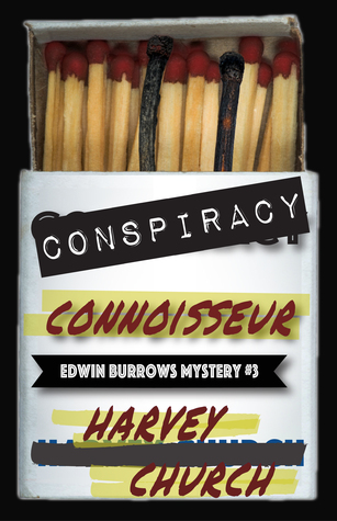 Conspiracy Connoisseur (Edwin Burrows Mysteries, #3)