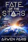 Fate of the Stars by Arwen Paris