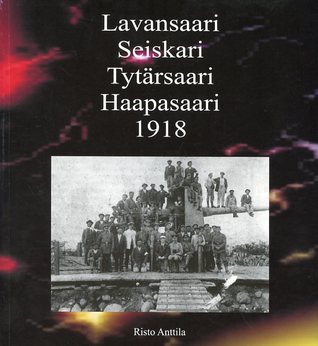 Lavansaari Seiskari Tytärsaari Haapasaari 1918