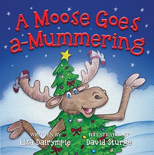 A Moose Goes a-Mummering (Paperback)
