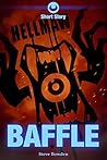 Hellmaw: Baffle: A Hellmaw Short Story Hellmaw: Baffle: A Hellmaw Short Story