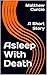 Asleep With Death : A Short...