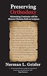 Preserving Orthodoxy: Maintaining Continuity with the Historic Christian Faith on Scripture