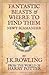 Fantastic beasts and where to find them by Newt Scamander