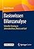 Basiswissen Bilanzanalyse: Schneller Einstieg in Jahresabschluss, Bilanz und GuV (German Edition)