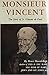 Monsieur Vincent: The Story...