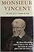 Monsieur Vincent: The Story of St. Vincent de Paul
