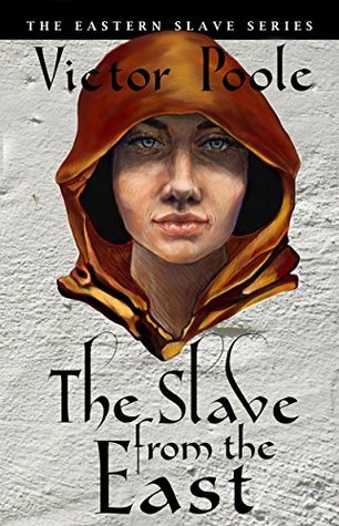 The Slave from the East (The Eastern Slave #1)