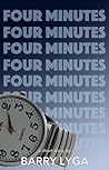 Four Minutes by Barry Lyga
