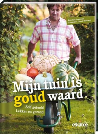 Mijn tuin is goud waard (Paperback)