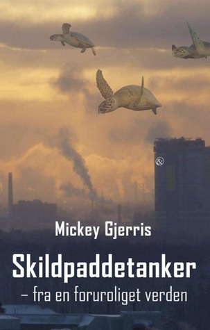 Skildpaddetanker - fra en foruroliget verden
