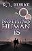 Nothing Human Is (I Am Huma...