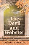 The Devil and Webster by Jean Hanff Korelitz