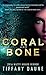 Coral and Bone (The Siren C...
