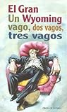 Un vago, dos vagos, tres vagos