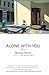 Alone With You: Stories