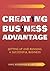 Creating Business Advantage