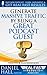 Generate Massive Traffic by Being a Great Podcast Guest (Real Fast Results Book 41)
