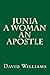 Junia: A Woman, An Apostle