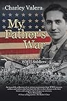 My Father's War: ...