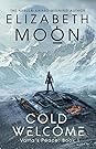 Cold Welcome by Elizabeth Moon