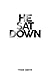 He Sat Down