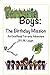 Terraria Boys: The Birthday Mission: An Unofficial Terraria Adventure
