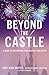 Beyond the Castle by Jody Jean Dreyer