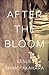 After the Bloom