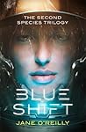 Blue Shift (The Second Species #1) Blue Shift (The Second Species #1)