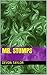 Mr. Stumps by Devon Taylor