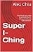 Super I-Ching: The most acc...