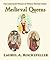 Medieval Queens (The Legendary Women of World History Collections)