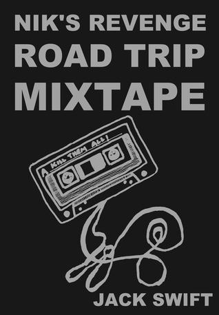 Nik's Revenge Road Trip Mixtape