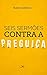 Seis sermões contra a preguiça (Portuguese Edition)