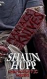 Maniacs with Knives by Shaun Hupp