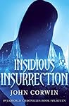 Insidious Insurrection (Overworld Chronicles, #14) Book cover for Insidious Insurrection (Overworld Chronicles, #14)