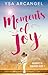 Moments of Joy (Moments to Remember #1)