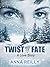 Twist of Fate by Anna  Reilly