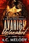 Avarice Unleashed Avarice Unleashed